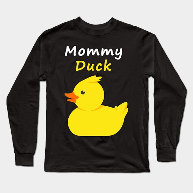 Mommy Duck Long Sleeve T-Shirt by EQDesigns